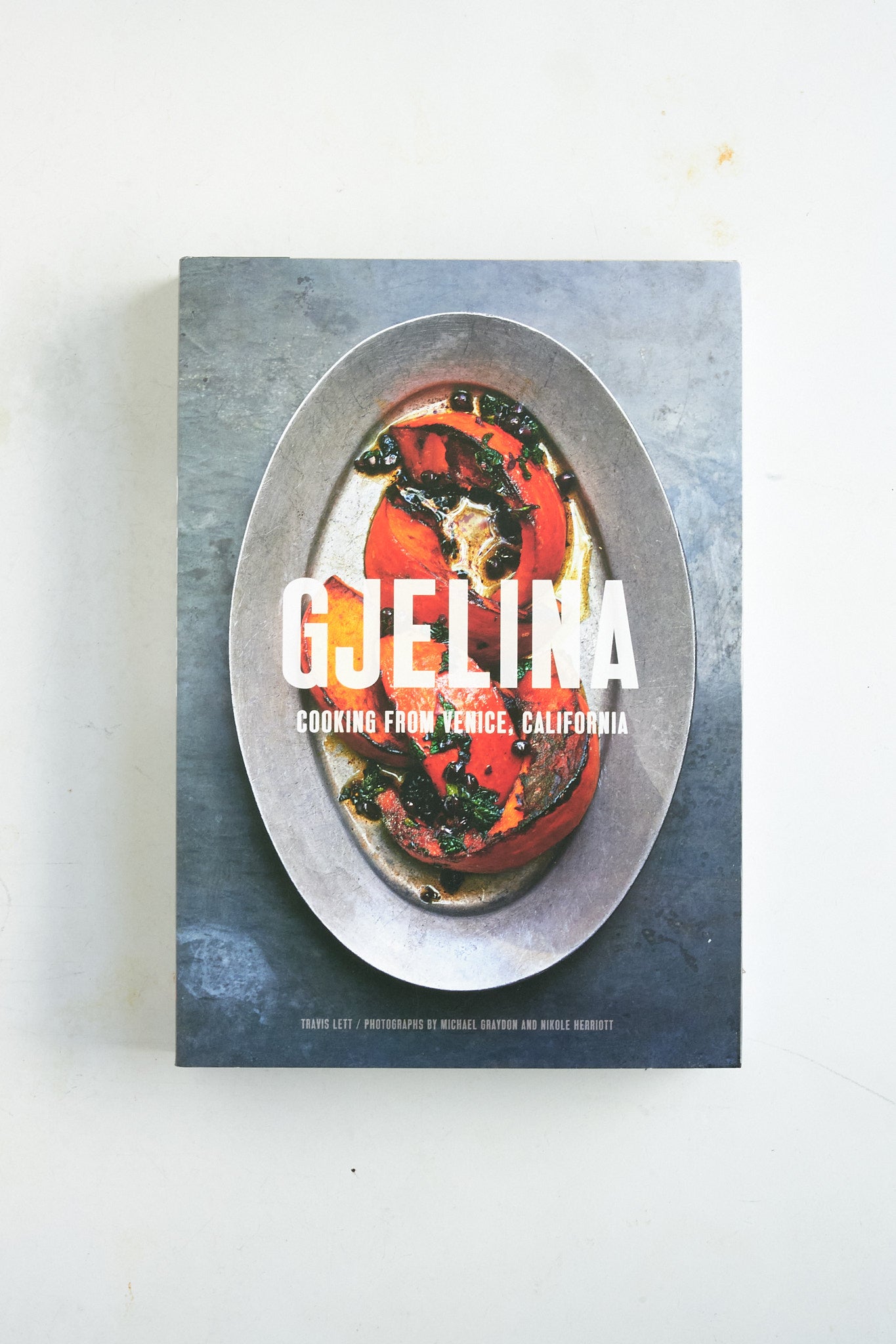 ジェリーナのひと皿 GJELINA Gjelina | Travis Lett – The Lost Kitchen
