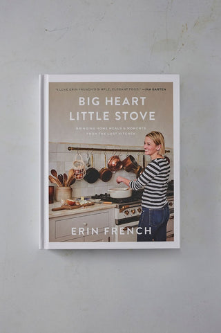 FIRST EDITION 'Big Heart Little Stove' cookbook - by Erin French - signed copy
