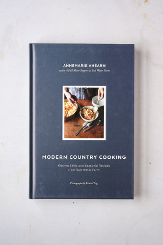 Modern Country Cooking | Annemarie Ahearn