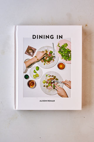 Dining In Cookbook | Alison Roman