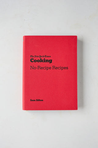 NYT Cooking : No-Recipe Recipes