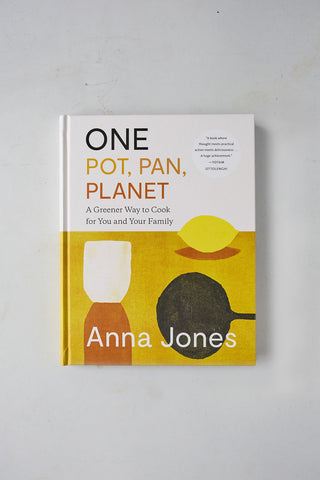 One Pot, One Pan, One Planet : Anna Jones