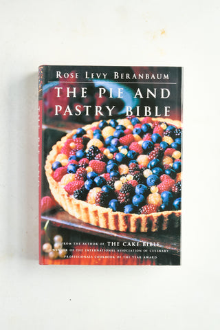 Pie and Pastry Bible | Rose Levy Beranbaum